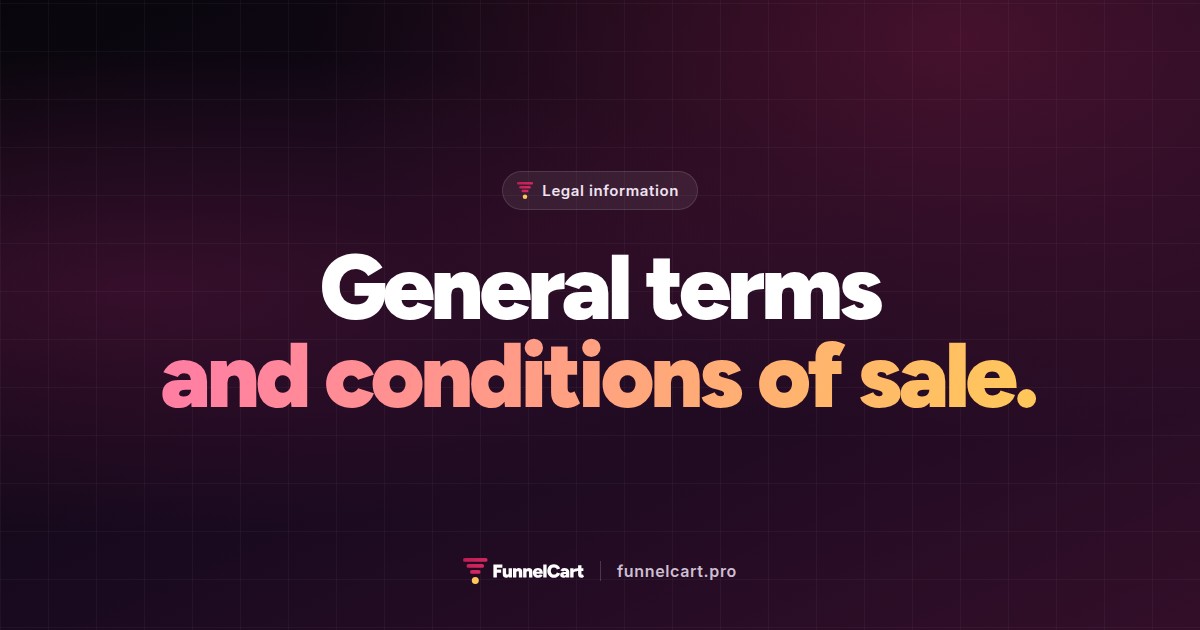 FunnelCart general terms and conditions of sale