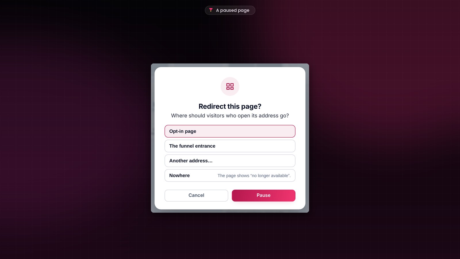 The Redirect this page? window in FunnelCart, when pausing a page: to the opt-in page, the funnel entrance, another address or nowhere.