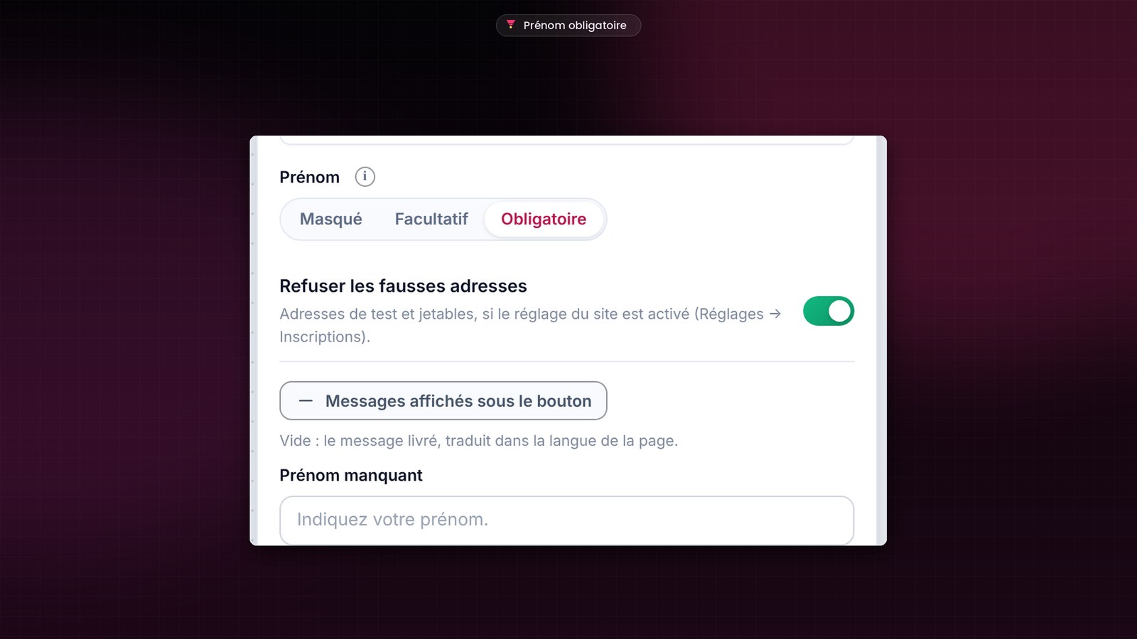 Les réglages d’une page de capture dans FunnelCart : le prénom réglé sur Obligatoire, l’interrupteur Refuser les fausses adresses activé, et les messages affichés sous le bouton, comme Prénom manquant.